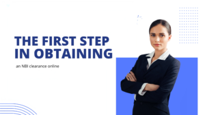 The first step in obtaining an NBI clearance online